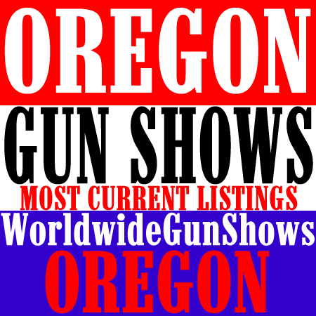 February 29 - March 1, 2020 Grants Pass Gun Show